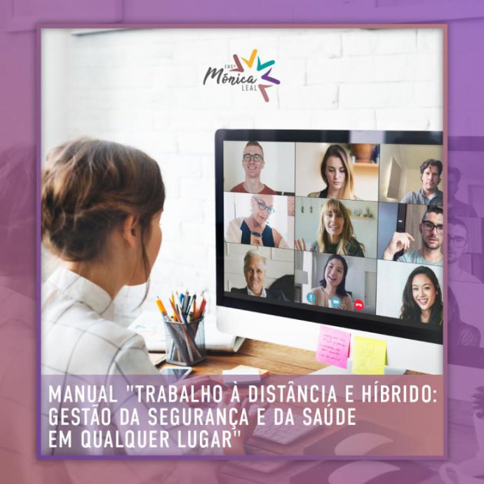 Manual "Trabalho à distância e híbrido: Gestão da segurança e da saúde em qualquer lugar". Manual "Trabalho à distância e híbrido: Gestão da segurança e da saúde em qualquer lugar".
