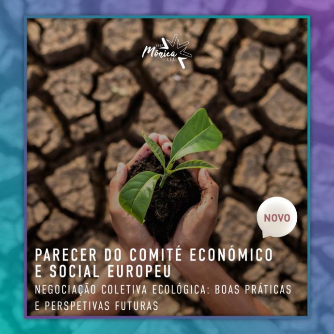 Parecer do Comité Económico e Social Europeu - Negociação coletiva ecológica: boas práticas e perspetivas futuras  Parecer do Comité Económico e Social Europeu - Negociação coletiva ecológica: boas práticas e perspetivas futuras