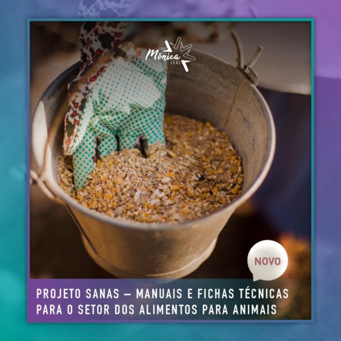 Projeto SANAS – Manuais e Fichas Técnicas para o setor dos Alimentos para Animais Projeto SANAS – Manuais e Fichas Técnicas para o setor dos Alimentos para Animais