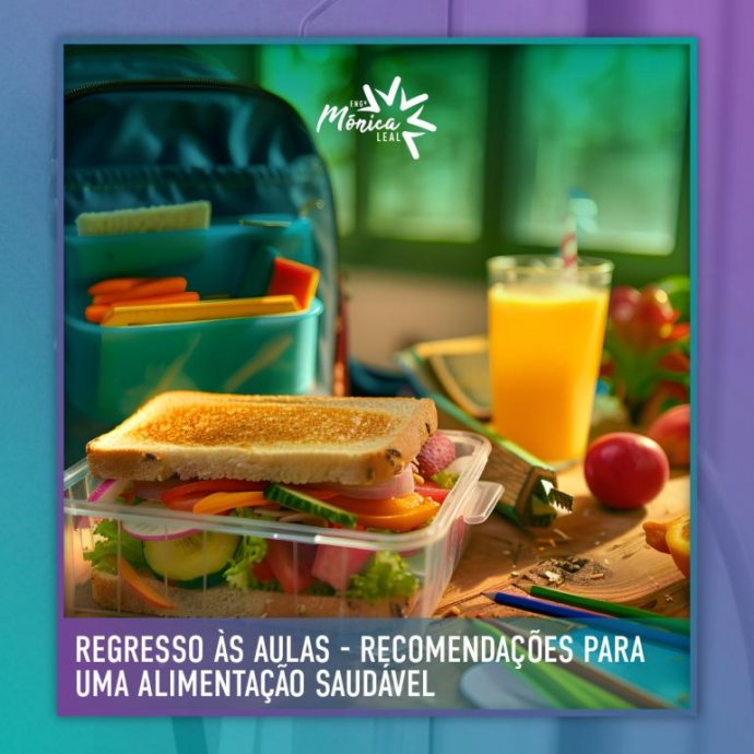 Regresso às aulas - Recomendações para uma alimentação saudável Regresso às aulas - Recomendações para uma alimentação saudável