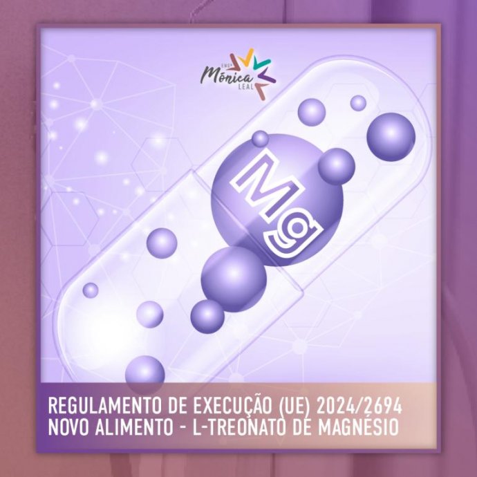 REGULAMENTO DE EXECUÇÃO (UE) 2024/2694 - Novo alimento - L-treonato de magnésio REGULAMENTO DE EXECUÇÃO (UE) 2024/2694 - Novo alimento - L-treonato de magnésio