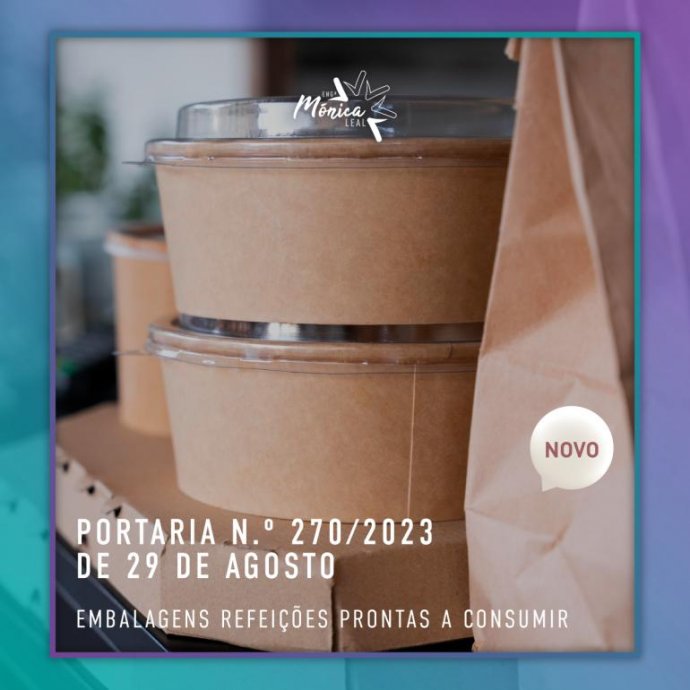 Saiu hoje a Portaria n.º 270/2023 de 29 de agosto - Embalagens de refeições prontas a consumir Saiu hoje a Portaria n.º 270/2023 de 29 de agosto - Embalagens de refeições prontas a consumir